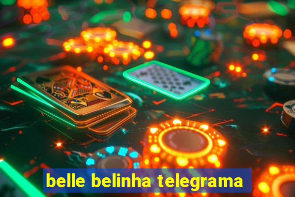 belle belinha telegrama